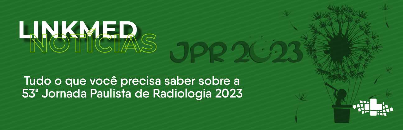 Tudo o que você precisa saber sobre a 53ª Jornada Paulista de Radiologia 2023