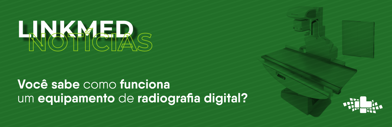 Você sabe como funciona um equipamento de Radiografia Digital?